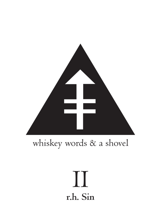 Title details for Whiskey Words & a Shovel II by r.h. Sin - Available